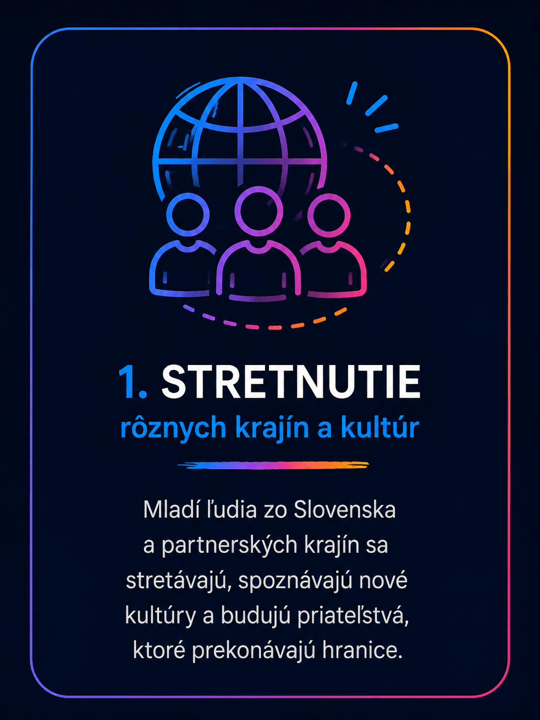 Stretnutie rôznych krajín a kultúr