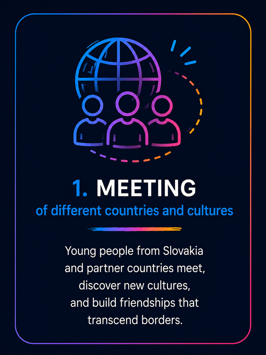 Meeting people from different countries and cultures