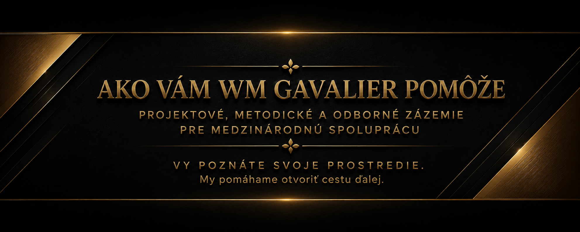 Ako vám WM Gavalier pomôže